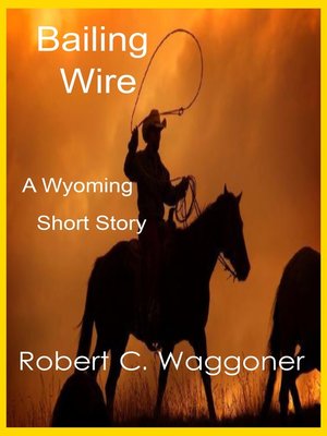 cover image of Bailing Wire